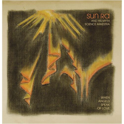 Sun Ra & His Myth Science Arkestra - When Angels Speak of Love - LP