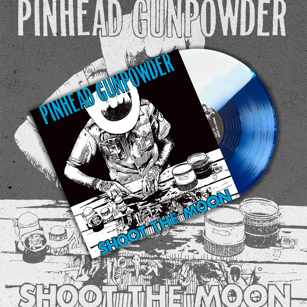 Pinhead Gunpowder "Shoot The Moon" LP (Blue & White Split Vinyl w/ BONUS TRACKS)
