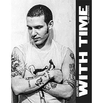 Roger Miret "Agnostic Front - With Time" Paperback Book