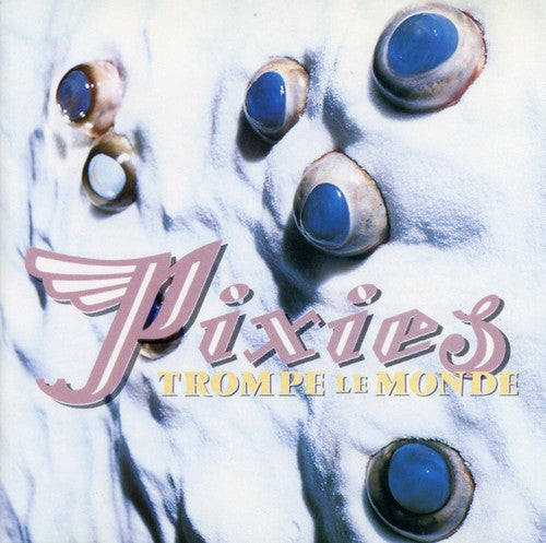 Pixies/Trompe Le Monde [LP]