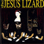 Jesus Lizard "Liar" LP