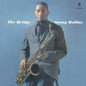 Rollins, Sonny/The Bridge [LP]