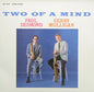 Desmond, Paul & Gerry Mulligan/Two Of A Mind (Audiophile Pressing) [LP]