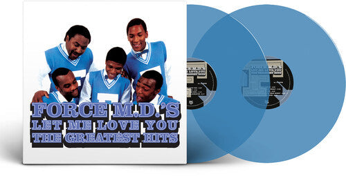 PRE-ORDER: The Force M.D.'s "Let Me Love You: The Greatest Hits" 2xLP (140g Blue Vinyl)