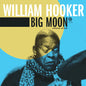William Hooker - Big Moon [2LP]