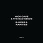 Nick Cave & The Bad Seeds - B-Sides & Rarities: Part II - LP