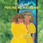 Beths, The/Future Me Hates Me (Blue Vinyl) [LP]
