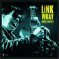 Wray, Link/Rumble (1956-62) [LP]