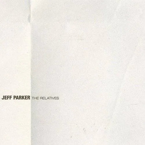 Parker, Jeff/The Relatives (Coloured Vinyl) [LP]