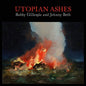 Gillespie, Bobby & Jehnny Beth/Utopian Ashes (Coloured Vinyl) [LP]