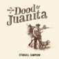 Simpson, Sturgill/The Ballad Of Dood & Juanita (Indie Exclusive) [LP]