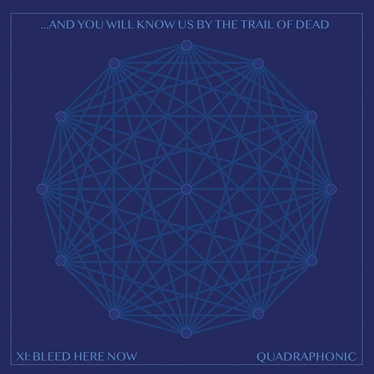 ...And You Will Know Us By The Trail Of Dead/XI: Bleed Here Now [LP]