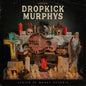 Dropkick Murphys/This Machine Still Kills Fascists [LP]