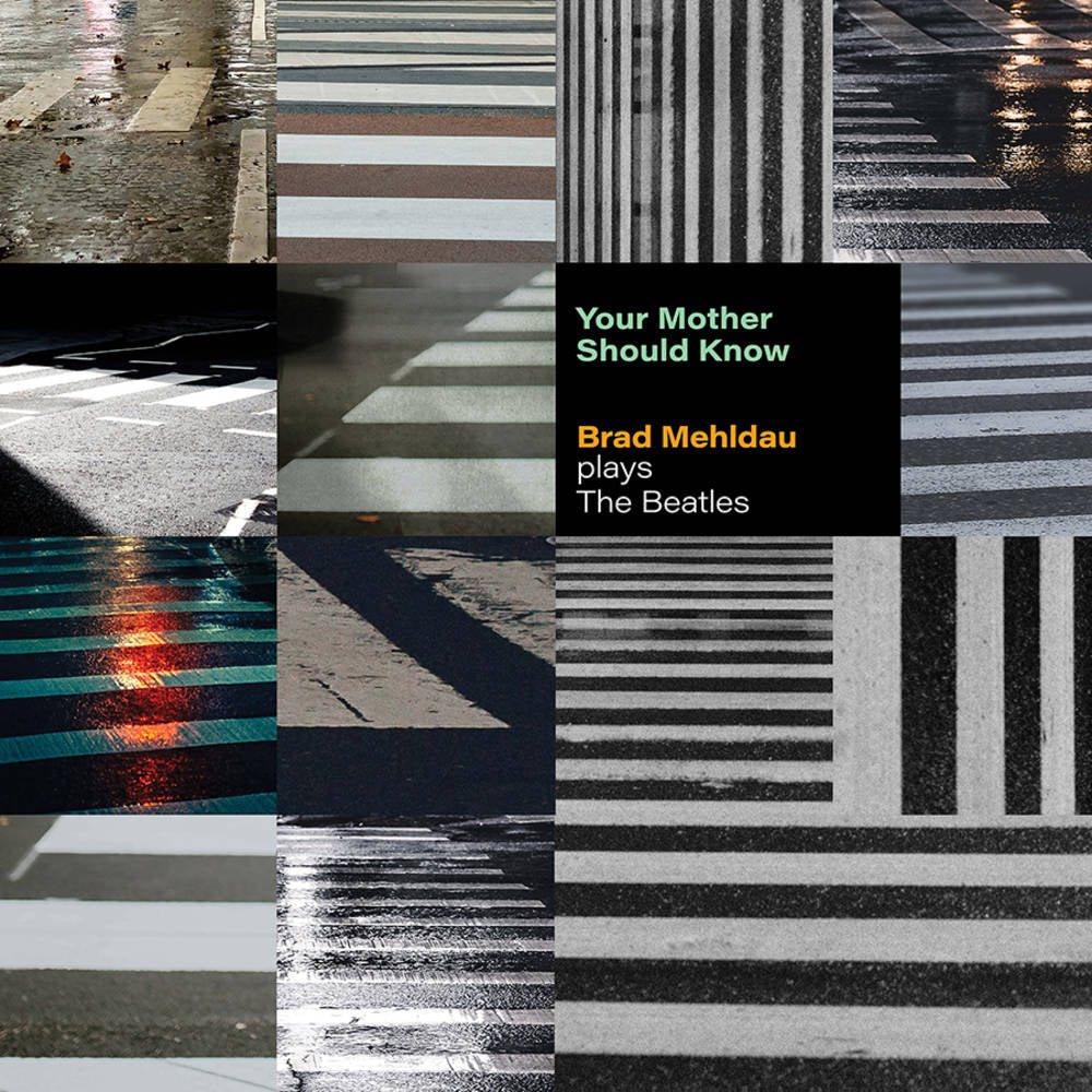 Mehldau, Brad/Your Mother Should Know: Brad Mehldau Plays The Beatles [LP]