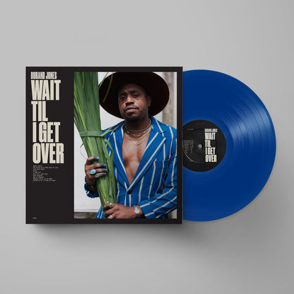 Durand Jones "Wait Til I Get Over" LP (Blue Vinyl)