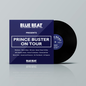Prince Buster/The Blue Beat Label Presents Prince Buster On Tour [LP]