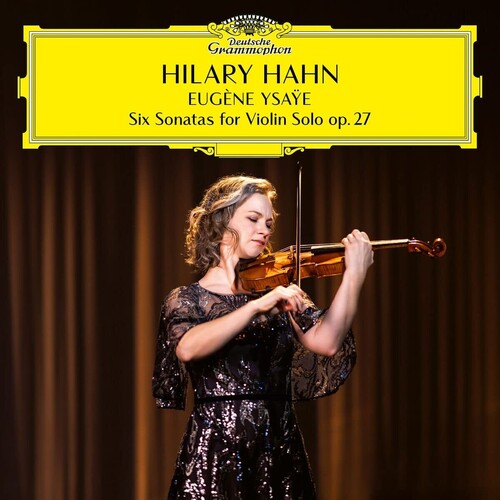 Hilary Hahn - Ysaye: Six Sonatas for Violin Solo Op 27 [2LP]
