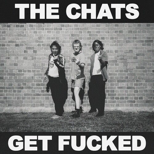 The Chats - Get F*cked - LP