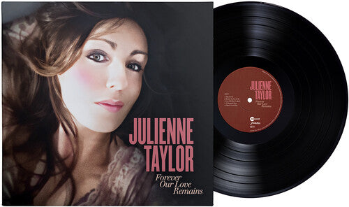 Julienne Taylor - Forever Our Love Remains [180-gram]