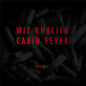 Wiz Khalifa/Cabin Fever Trilogy (3LP Red Vinyl Box Set) [LP]