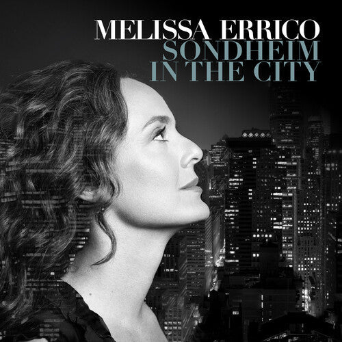 Melissa Errico - Soundheim in the City