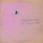Galaxie 500/Uncollected Noise New York '88-'90 (Coloured Vinyl) [LP]