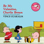 Guaraldi, Vince/Be My Valentine, Charlie Brown [LP]