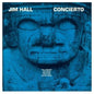 Jim Hall - Concierto (50th Anniversary) - LP