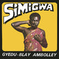 Ambolley, Gyedu-Blay/Simigwa [LP]