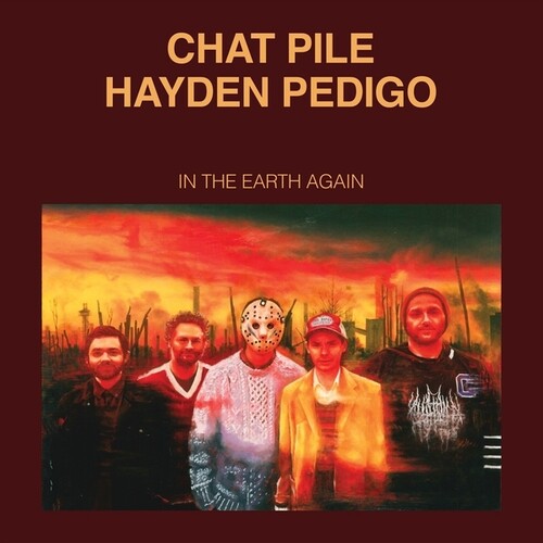 Chat Pile / Hayden Pedigo/In The Earth Again [LP]