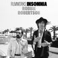 Robertson, Robbie/Filmworks: Insomnia [LP]