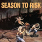 Season To Risk/In A Perfect World [LP]