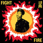 Various Artists/Fight The Fire: Digital Reggae, Conscious Roots and Dub in Nigeria 1986-91 [LP]