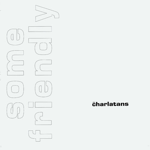 Charlatans/Some Friendly (35th Anniversary 2LP White Vinyl) [LP]