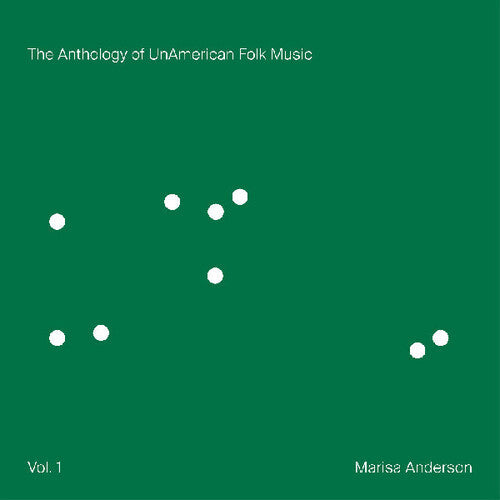 Anderson, Marisa/The Anthology Of Unamerican Folk Music (Green Vinyl) [LP]