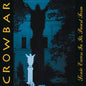 Crowbar "Sonic Excess In Its Purest Form" 2xLP