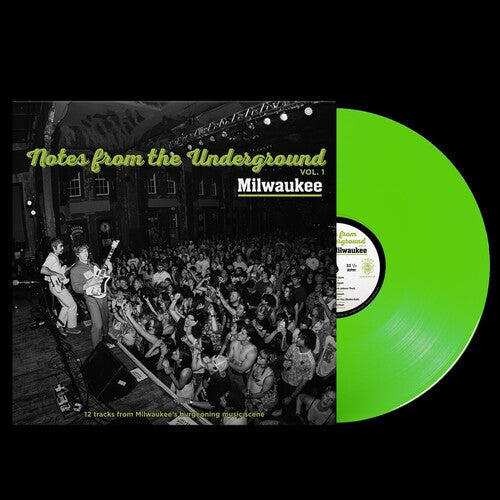 PRE-ORDER: V/A "Notes From the Underground Vol. 1 - Milwaukee" LP (Green Vinyl)