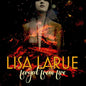 PRE-ORDER: Lisa Larue "Forged From Fire" CD