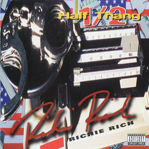 Richie Rich/1/2 (Half Thang) [LP]