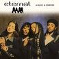 Eternal/Always And Forever (Recycled Coloured Vinyl) [LP]