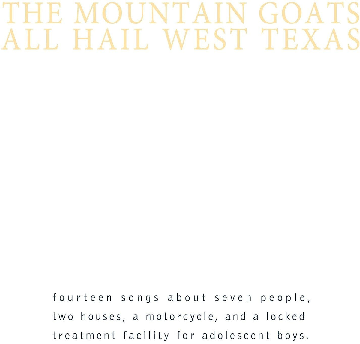 Mountain Goats/All Hail West Texas (Yellow Vinyl) [LP]