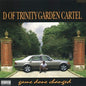 D Of Trinity Garden Cartel/Game Done Changed [LP]