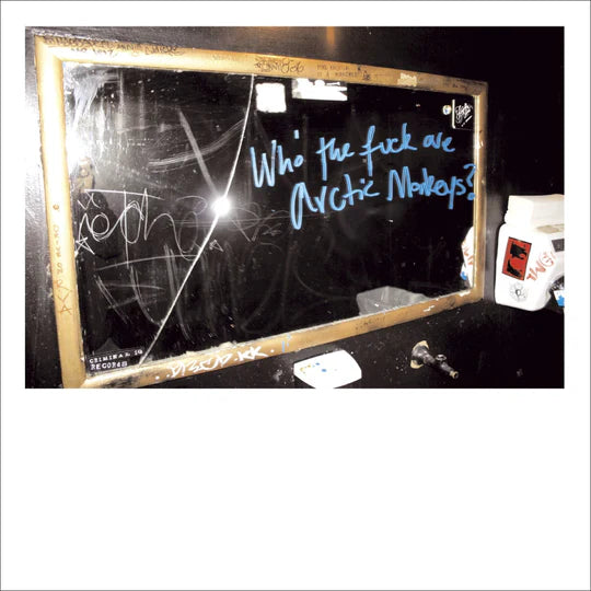 Arctic Monkeys "Who The Fuck Are Arctic Monkeys?" 10"