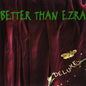 Better Than Ezra/Deluxe (Emerald Green Vinyl) [LP]