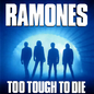 Ramones/Too Tough To Die (Indie Exclusive) [LP]