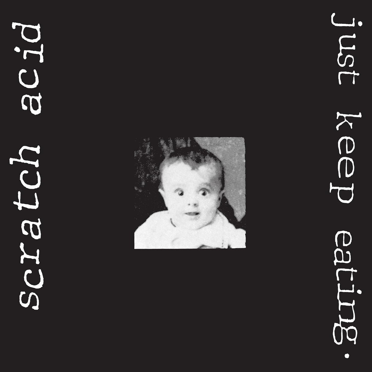 Scratch Acid/Just Keep Eating [LP]