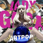 Lady Gaga/Artpop [LP]