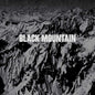 Black Mountain/Black Mountain (10th anniversary edition) (2LP) [LP]