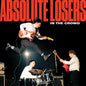 Absolute Losers/In The Crowd [LP]