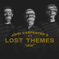 Carpenter, John/Lost Themes IV: Noir (Black Vinyl) [LP]
